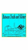 Between Truth and Silence: Thriller, physiological thriller, between truth and silence, long-lost sister, resilience, family bond B0G6FGC4RW Book Cover