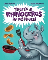 There's a Rhinoceros in my house B0GNJ3CZ63 Book Cover