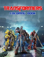 Transformers Coloring Book: Great Books for Any Fans of Transformers B09DMR5GKK Book Cover