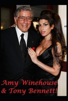 Amy Winehouse & Tony Bennett!: The Untold Story! B0858TW7PM Book Cover