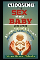 Choosing The Sex of Your Baby, God's Method B0CPXTWHR8 Book Cover