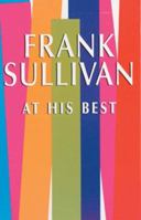 Frank Sullivan at His Best (Hilarious Stories) 0486294358 Book Cover