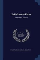 Daily Lesson Plans: A Teachers' Manual 1021724653 Book Cover