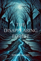 The Disappearing Forest B0DWQWFCSP Book Cover