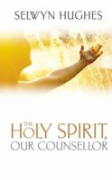 The Holy Spirit, Our Consellor 1853453099 Book Cover