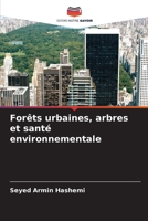 Forêts urbaines, arbres et santé environnementale (French Edition) 6208707056 Book Cover