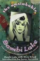 The Unsinkable Bambi Lake: A Fairy Tale Containing the Dish on Cockettes, Punks and Angels 1945665025 Book Cover