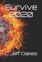 Survive 2020 (Survive and Thrive After the Collapse of the Dollar) B08F6YD4NP Book Cover