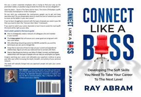 Connect Like a Boss: Developing the Soft Skills You Need to Take Your Career to the Next Level 0578710250 Book Cover