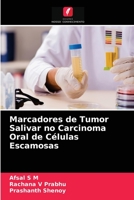 Marcadores de Tumor Salivar no Carcinoma Oral de Células Escamosas 6203618578 Book Cover