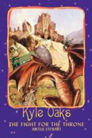 Kyle Oaks: The Fight For The Throne 0595422659 Book Cover