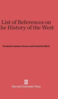 List of References on the History of the West 1018319263 Book Cover