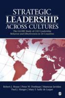 Strategic Leadership Across Cultures: The New Globe Multinational Study of Executive Leadership and Culture 1412995949 Book Cover