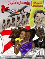 Jayla's Jaunts: All about Alabama 0998390402 Book Cover