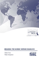 Breaking The Nordic Defense Deadlock 1329780604 Book Cover
