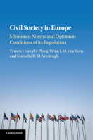 Civil Society in Europe: Minimum Norms and Optimum Conditions of Its Regulation 1316509370 Book Cover