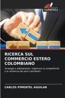 Ricerca Sul Commercio Estero Colombiano (Italian Edition) 6207958314 Book Cover
