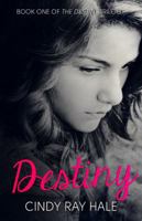Destiny: A Romeo and Juliet Retelling 0991037405 Book Cover