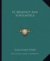 St. Benedict And Scholastica 1425372570 Book Cover
