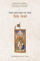 Lancelot-Grail: The Old French Arthurian Vulgate and Post-Vulgate in Translation, Volume 1 The History of the Holy Grail and The Story of Merlin 1843842246 Book Cover