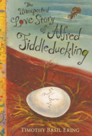 Unexpected Love Story of Alfred Fiddleduckling B0GMYWS2LW Book Cover