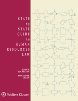 State by State Guide to Human Resources Law, 2021 Edition 1543819222 Book Cover