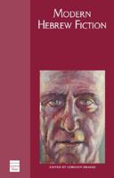 Modern Hebrew Fiction (Hebrew Classics) (Hebrew Classics) 1592642241 Book Cover