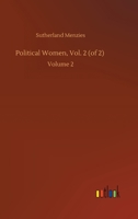 Political Women, Vol. 2 (of 2): Volume 2 1274272408 Book Cover