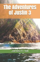 The Adventures of Justin 3 1679187236 Book Cover