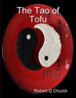 The Tao of Tofu 0557011590 Book Cover