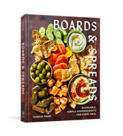 Boards and Spreads: Shareable, Simple Arrangements for Every Meal 0593236246 Book Cover