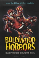 Bollywood Horrors: Religion, Violence and Cinematic Fears in India 1350191752 Book Cover