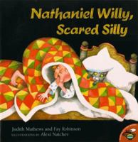 Nathaniel Willy, Scared Silly 0689829558 Book Cover