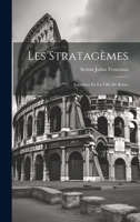 Les Stratagèmes: Aqueducs De La Ville De Rome 1020345233 Book Cover