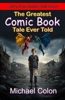 Greatest Comic Book Tale Ever Told 1967888035 Book Cover
