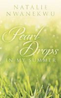 Pearl Drops in My Summer 1491734027 Book Cover
