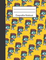 Composition Notebook: 120 Pages, Large Back to School Notebook ~ Zombie / Monster Design 1792673353 Book Cover