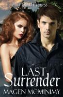 Last Surrender: Half-Blood Princess 1479163732 Book Cover