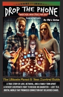 Drop The Phone: "When Social Media Steals Your Child" B0F198HJL6 Book Cover