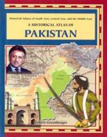 A Historical Atlas of Pakistan (Historical Atlases of South Asia, Central Asia and the Middle East Series) 0823938662 Book Cover