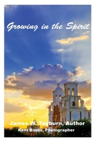 Growing In The Spirit 1734710020 Book Cover