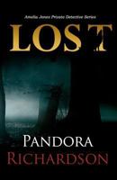 Lost (Amelia Jones Private Detective Series, #1) 1477430229 Book Cover