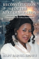 Reconstruction for the Next Generation: Addressing the Disconnect between Generations in the Urban Environment 1098042212 Book Cover