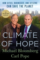 Climate of Hope: How Cities, Businesses, and Citizens Can Save the Planet 1250142083 Book Cover