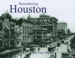 Remembering Houston 1596526238 Book Cover