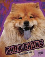 The Chow Chow (Wilcox, Charlotte. Learning About Dogs.) 0736801596 Book Cover