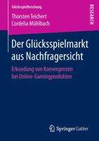 Der Glcksspielmarkt Aus Nachfragersicht: Erkundung Von Konvergenzen Bei Online-Gamingprodukten 3658214910 Book Cover