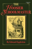 The Hoosier School-master 0253203244 Book Cover