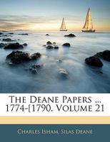 The Deane Papers ... 1774-[1790, Volume 21 1145423701 Book Cover