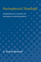 Psychophysical Thresholds: Experimental Studies of Methods of Measurement 0472750267 Book Cover